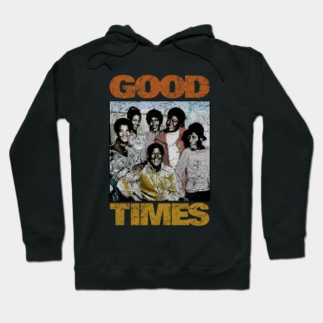 Good Times Hoodie by TheRetroFuture